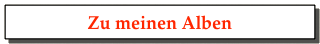 Zu meinen Alben