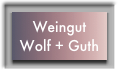 Weingut
Wolf + Guth